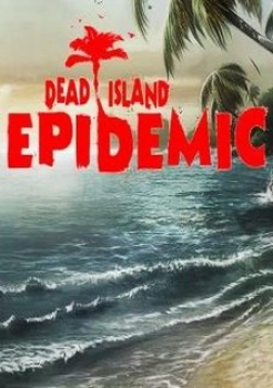 Dead Island: Epidemic