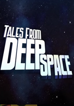 Tales From Deep Space