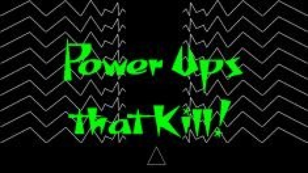 Power Ups that Kill!