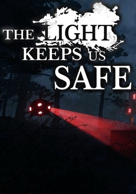 The Light keeps us safe. Keeps us safe